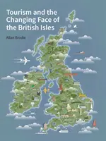 Le tourisme et le nouveau visage des îles britanniques - Tourism and the Changing Face of the British Isles