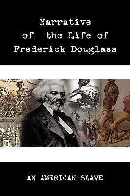 Récit de la vie de Frederick Douglass - Narrative of the Life of Frederick Douglass