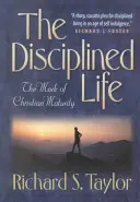 La vie disciplinée - Disciplined Life