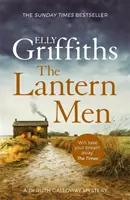 Les hommes à la lanterne - Les mystères du Dr Ruth Galloway 12 - Lantern Men - Dr Ruth Galloway Mysteries 12