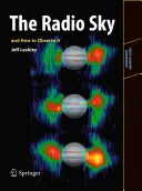 Le ciel radio et comment l'observer - The Radio Sky and How to Observe It