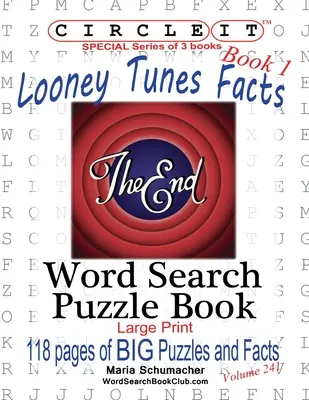 Circle It, Looney Tunes Facts, Livre 1, Recherche de mots, Livre de puzzles - Circle It, Looney Tunes Facts, Book 1, Word Search, Puzzle Book