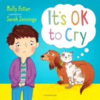 It's OK to Cry - Un livre d'images pour aider les enfants à parler de leurs sentiments - It's OK to Cry - A picture book to help children talk about their feelings