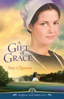 Un don de grâce - A Gift of Grace