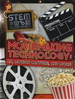 Technologie cinématographique - 4D, capture de mouvement et plus encore - Moviemaking Technology - 4D, Motion Capture and More