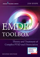 Boîte à outils Emdr : Théorie et traitement du TSPT complexe et de la dissociation - Emdr Toolbox: Theory and Treatment of Complex Ptsd and Dissociation