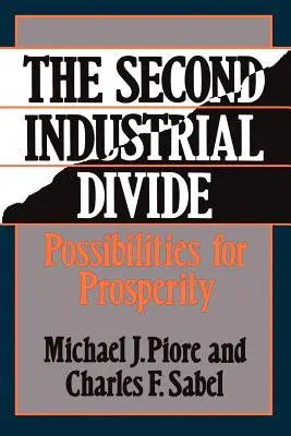 La deuxième fracture industrielle : Possibilités de prospérité - The Second Industrial Divide: Possibilities for Prosperity