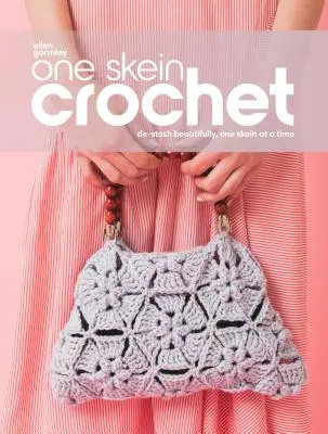 One Skein Crochet : Un squelette à la fois, pour se désencombrer en toute beauté - One Skein Crochet: De-Stash Beautifully, One Skein at a Time