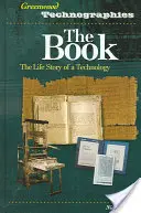 Le livre : L'histoire d'une technologie - The Book: The Life Story of a Technology