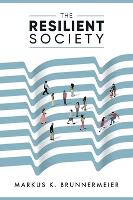 La société résiliente - The Resilient Society