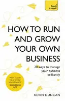 Comment gérer et développer votre propre entreprise - How to Run and Grow Your Own Business