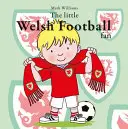 Le petit fan gallois de football - Little Welsh Football Fan, The