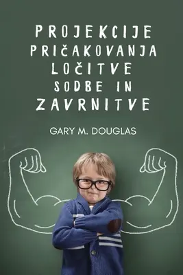 Projekcije, pričakovanja, ločitve, sodbe in zavrnitve (Slovène) - Projekcije, pričakovanja, ločitve, sodbe in zavrnitve (Slovenian)