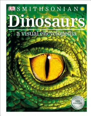 Dinosaures : Une encyclopédie visuelle, 2e édition - Dinosaurs: A Visual Encyclopedia, 2nd Edition