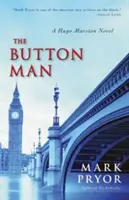 L'homme aux boutons, 4 : Un roman d'Hugo Marston - The Button Man, 4: A Hugo Marston Novel