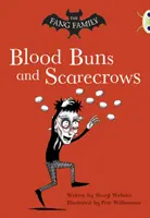 Bug Club Independent Fiction Year Two Gold B La famille Fang : Les brioches et les épouvantails - Bug Club Independent Fiction Year Two  Gold B The Fang Family: Buns and Scarecrows