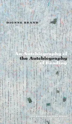 Une autobiographie de l'autobiographie de la lecture - An Autobiography of the Autobiography of Reading