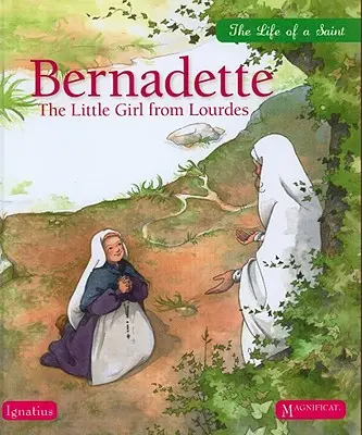 Bernadette : La petite fille de Lourdes - Bernadette: The Little Girl from Lourdes