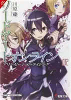 Sword Art Online 12 (Light Novel) : Alicization Rising - Sword Art Online 12 (Light Novel): Alicization Rising