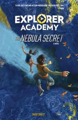 Académie des explorateurs : Le secret de la nébuleuse (Livre 1) - Explorer Academy: The Nebula Secret (Book 1)