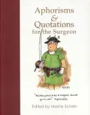 Aphorismes et citations pour le chirurgien - Aphorisms & Quotations for the Surgeon