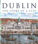 Dublin : L'histoire d'une ville - Dublin: The Story of a City