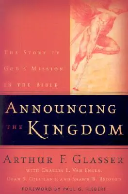 L'annonce du Royaume : L'histoire de la mission de Dieu dans la Bible - Announcing the Kingdom: The Story of God's Mission in the Bible