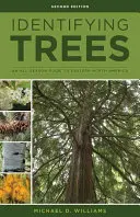 Identifier les arbres de l'Est : Un guide de l'est de l'Amérique du Nord en toutes saisons - Identifying Trees of the East: An All-Season Guide to Eastern North America