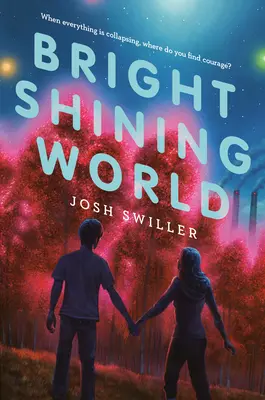 Un monde brillant - Bright Shining World