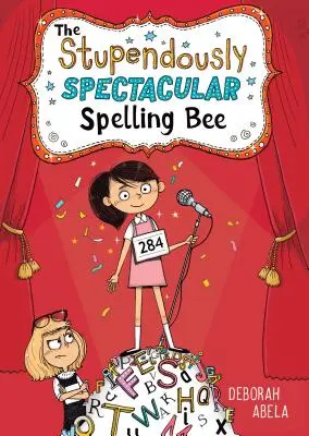 Le concours d'orthographe le plus spectaculaire du monde - The Stupendously Spectacular Spelling Bee