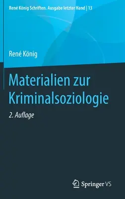 Matériaux Pour La Sociologie Criminelle - Materialien Zur Kriminalsoziologie