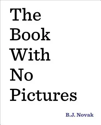 Le livre sans images - The Book with No Pictures