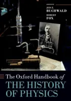 Le manuel d'Oxford sur l'histoire de la physique - The Oxford Handbook of the History of Physics