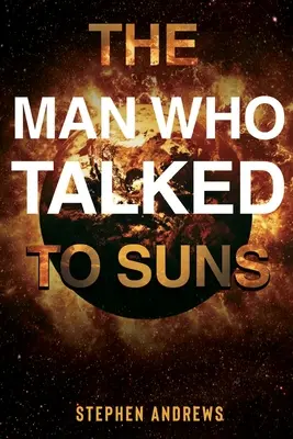 L'homme qui parlait aux soleils - The Man Who Talked to Suns