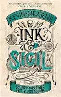 Ink & Sigil - Livre 1 de la série Ink & Sigil - dans l'univers des Chroniques des druides de fer - Ink & Sigil - Book 1 of the Ink & Sigil series - from the world of the Iron Druid Chronicles