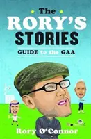 Le guide des histoires de Rory sur la Gaa - The Rory's Stories Guide to the Gaa