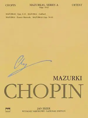 Mazurkas : Chopin National Edition 4a, Vol. IV - Mazurkas: Chopin National Edition 4a, Vol. IV