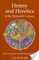 Hérésie et hérétiques au XIIIe siècle : Les représentations textuelles - Heresy and Heretics in the Thirteenth Century: The Textual Representations