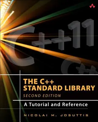 La bibliothèque standard C++ : Un tutoriel et une référence - The C++ Standard Library: A Tutorial and Reference