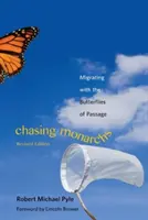 Chasser les monarques : migrer avec les papillons de passage - Chasing Monarchs: Migrating with the Butterflies of Passage