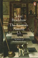 Les animaux parmi nous - La nouvelle science de l'anthrozoologie - Animals Among Us - The New Science of Anthrozoology