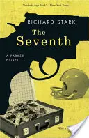 La septième : un roman de Parker - The Seventh: A Parker Novel