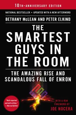 Les hommes les plus intelligents de la salle : L'incroyable ascension et la chute scandaleuse d'Enron - The Smartest Guys in the Room: The Amazing Rise and Scandalous Fall of Enron