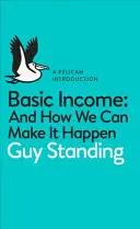 Le revenu de base - et comment le concrétiser - Basic Income - And How We Can Make It Happen