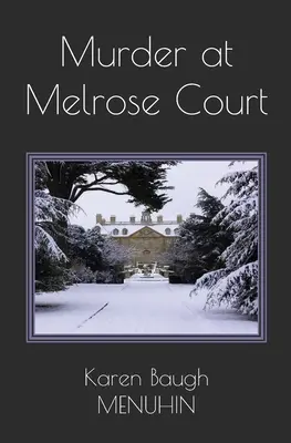 Meurtre à Melrose Court : Un meurtre de Noël dans une maison de campagne des années 1920 - Murder at Melrose Court: A 1920s Country House Christmas Murder