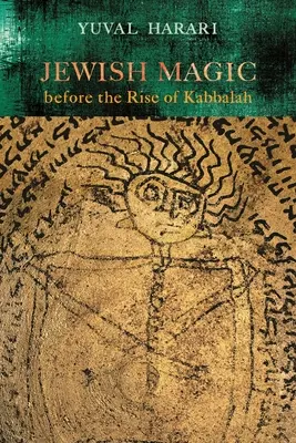 La magie juive avant l'avènement de la Kabbale - Jewish Magic Before the Rise of Kabbalah