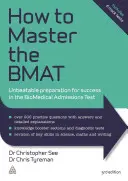 Comment maîtriser le Bmat : Une préparation imbattable pour réussir le test d'admission à l'école de médecine - How to Master the Bmat: Unbeatable Preparation for Success in the Biomedical Admissions Test