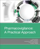 Pharmacovigilance : Une approche pratique - Pharmacovigilance: A Practical Approach