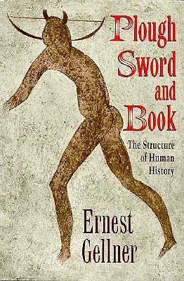 La charrue, l'épée et le livre : La structure de l'histoire humaine - Plough, Sword, and Book: The Structure of Human History