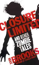 Closure Limited - Et autres histoires de zombies - Closure Limited - And Other Zombie Tales